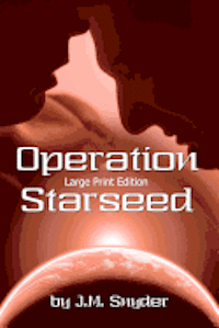 Operation Starseed [Large Print] (hftad)