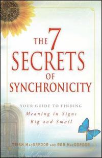The 7 Secrets of Synchronicity (häftad)