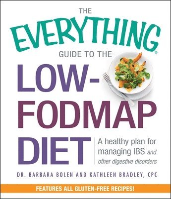 The Everything Guide To The Low-FODMAP Diet (hftad)