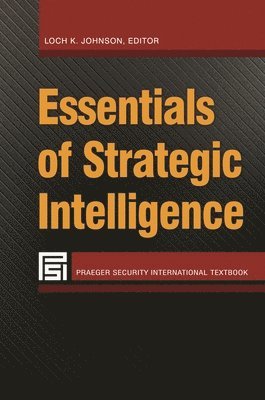 Essentials of Strategic Intelligence (hftad)