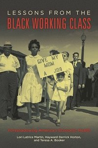 Lessons from the Black Working Class (inbunden)