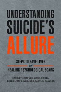 Understanding Suicide's Allure (e-bok)
