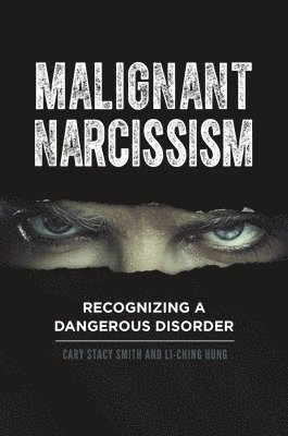 Malignant Narcissism (häftad)