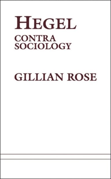 Hegel: Contra Sociology (häftad)