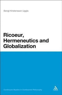 Ricoeur, Hermeneutics, and Globalization (e-bok)