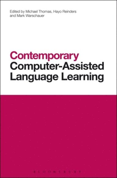 Contemporary Computer-Assisted Language Learning (e-bok)