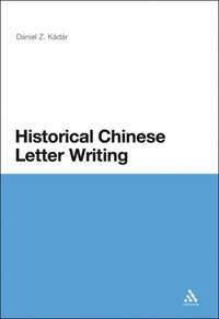 Historical Chinese Letter Writing (e-bok)