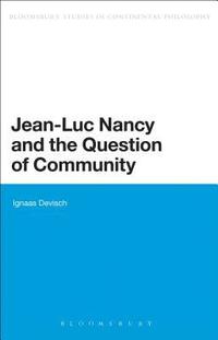 Jean-Luc Nancy and the Question of Community (inbunden)