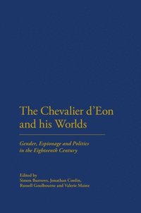 Chevalier d'Eon and his Worlds (e-bok)