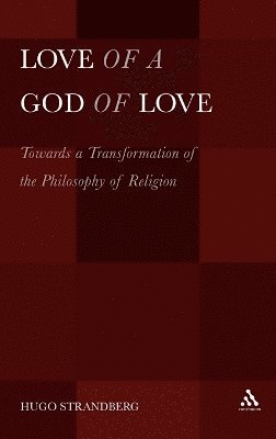 Love of a God of Love (inbunden)