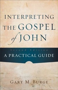 Interpreting the Gospel of John (e-bok)