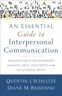 Essential Guide to Interpersonal Communication (e-bok)