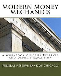 Modern Money Mechanics: A Workbook On Bank Reserves And Deposit Expansion (inbunden)