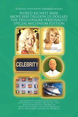World Richest Man. Above $100 Trillion Us Dollars. the Trillionaire Personality. Special Millenium Edition (häftad)