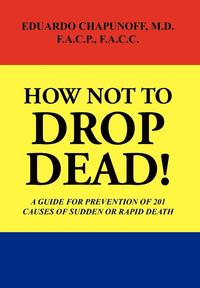 How Not to Drop Dead! (inbunden)
