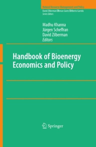 Handbook of Bioenergy Economics and Policy (inbunden)
