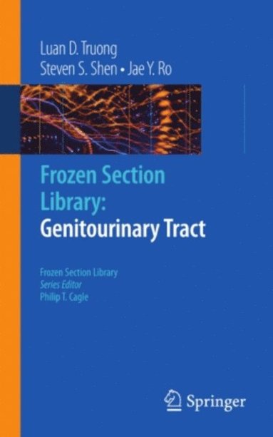 Frozen Section Library: Genitourinary Tract (e-bok)