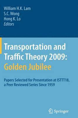 Transportation and Traffic Theory 2009: Golden Jubilee (inbunden)