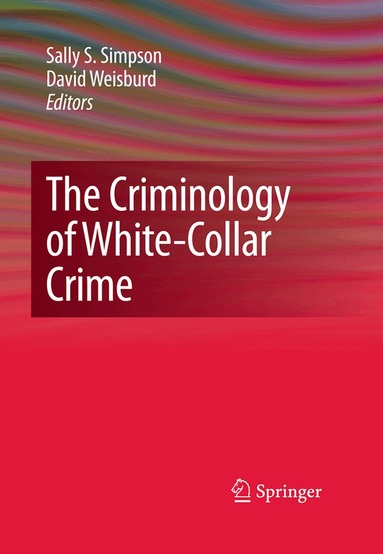 Criminology of White-Collar Crime (h�ftad)