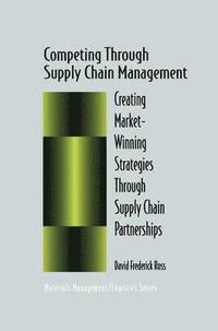 Competing Through Supply Chain Management (häftad)