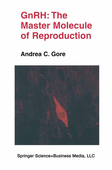 GnRH: The Master Molecule of Reproduction (h�ftad)