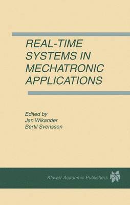 Real-Time Systems in Mechatronic Applications (häftad)