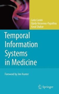 Temporal Information Systems in Medicine (inbunden)