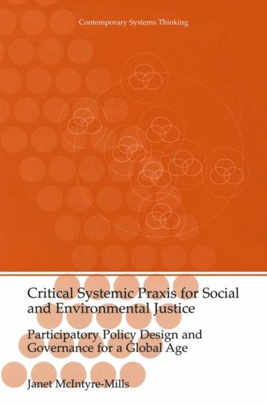 Critical Systemic Praxis for Social and Environmental Justice (e-bok)