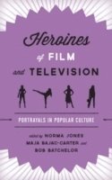 Heroines of Film and Television (inbunden)