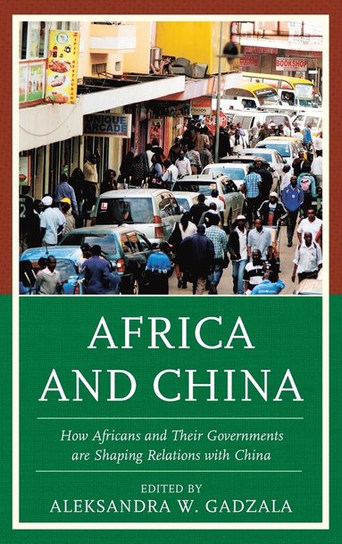 Africa and China (inbunden)