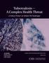 Tuberculosis-A Complex Health Threat