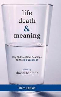 Life, Death, and Meaning (inbunden)