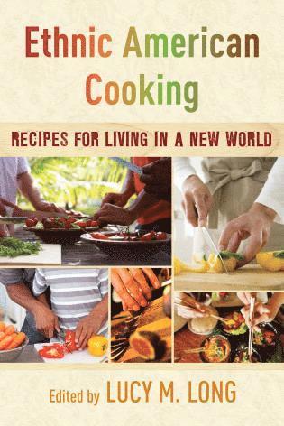 Ethnic American Cooking (inbunden)