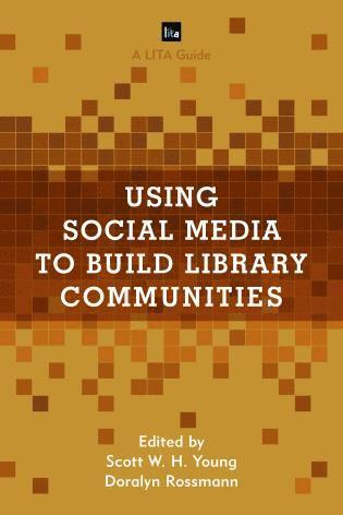Using Social Media to Build Library Communities (h�ftad)