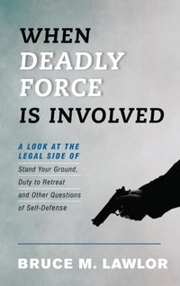 When Deadly Force Is Involved (e-bok)