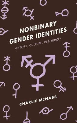 Nonbinary Gender Identities (inbunden)