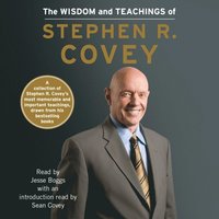 Wisdom and Teachings of Stephen R. Covey (ljudbok)