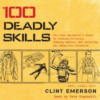 100 Deadly Skills (ljudbok)