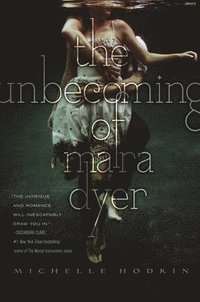The Unbecoming of Mara Dyer (hftad)