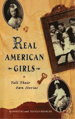 Real American Girls Tell Their Own Stories (inbunden)