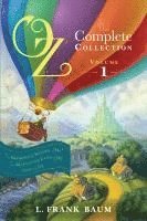 Oz, the Complete Collection, Volume 1: The Wonderful Wizard of Oz; The Marvelous Land of Oz; Ozma of Oz (hftad)
