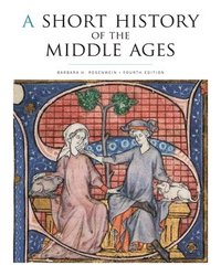 A Short History of the Middle Ages, Fourth Edition (hftad)