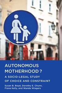 Autonomous Motherhood? (hftad)