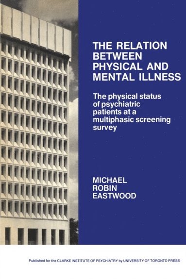Relation between Physical and Mental Illness (e-bok)