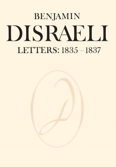 Benjamin Disraeli Letters (inbunden)