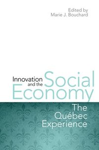 Innovation and the Social Economy (inbunden)