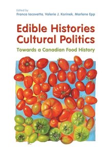 Edible Histories, Cultural Politics (e-bok)