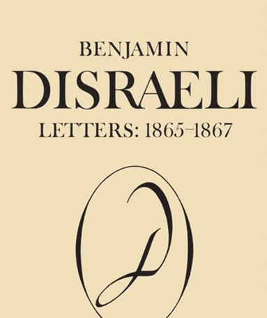 Benjamin Disraeli Letters (inbunden)