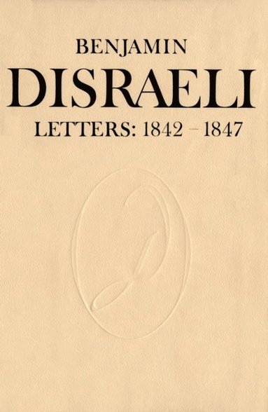 Benjamin Disraeli Letters (inbunden)