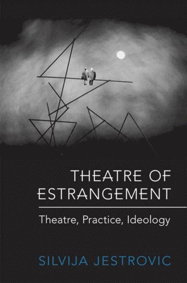 Theatre of Estrangement (inbunden)